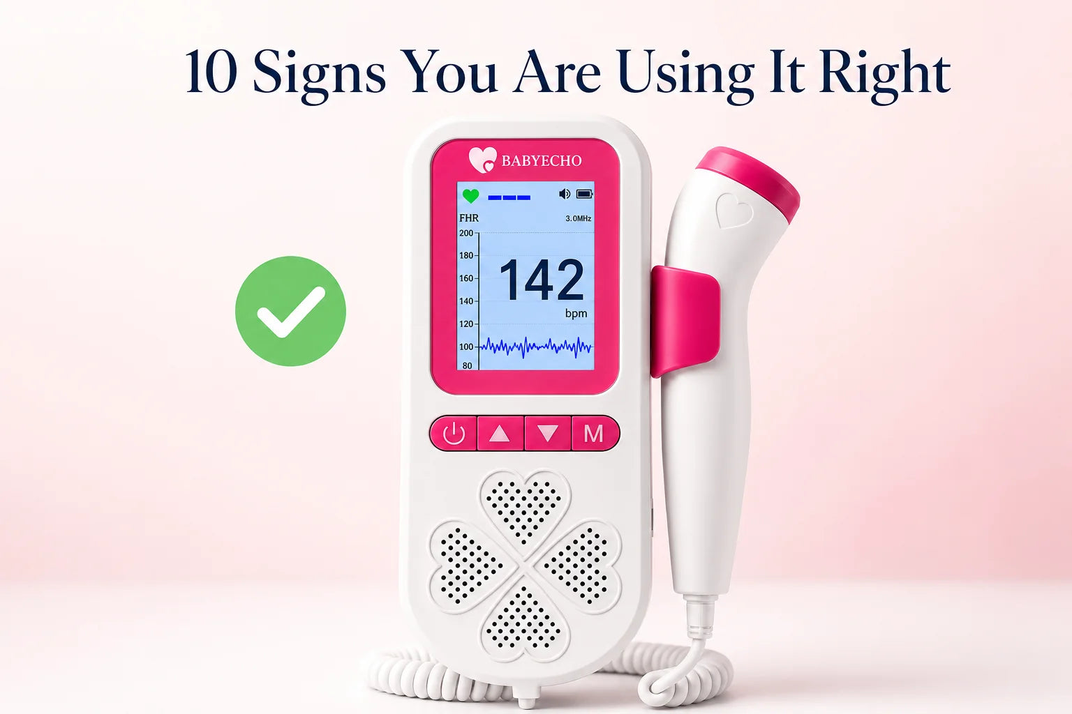 10 Signs You Are Using Your Fetal Doppler Correctly
