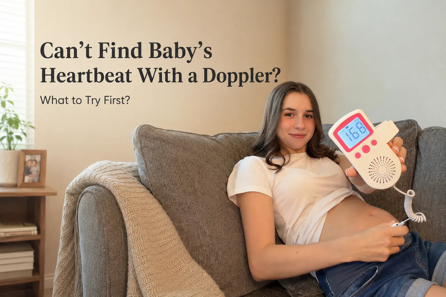 Can’t Find Baby’s Heartbeat With a Doppler? What to Try First