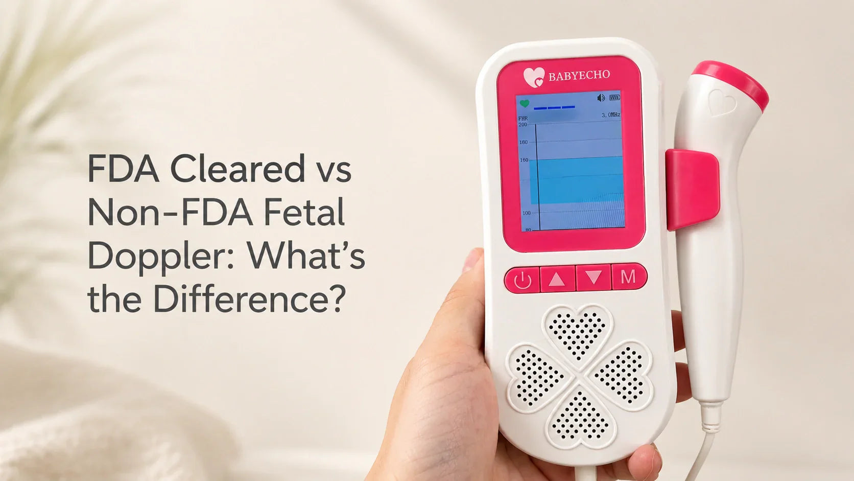 FDA Cleared vs Non-FDA Fetal Doppler: What’s the Difference?