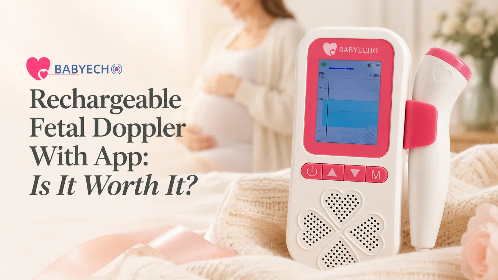 Rechargeable Fetal Doppler With App: Is It Worth It?