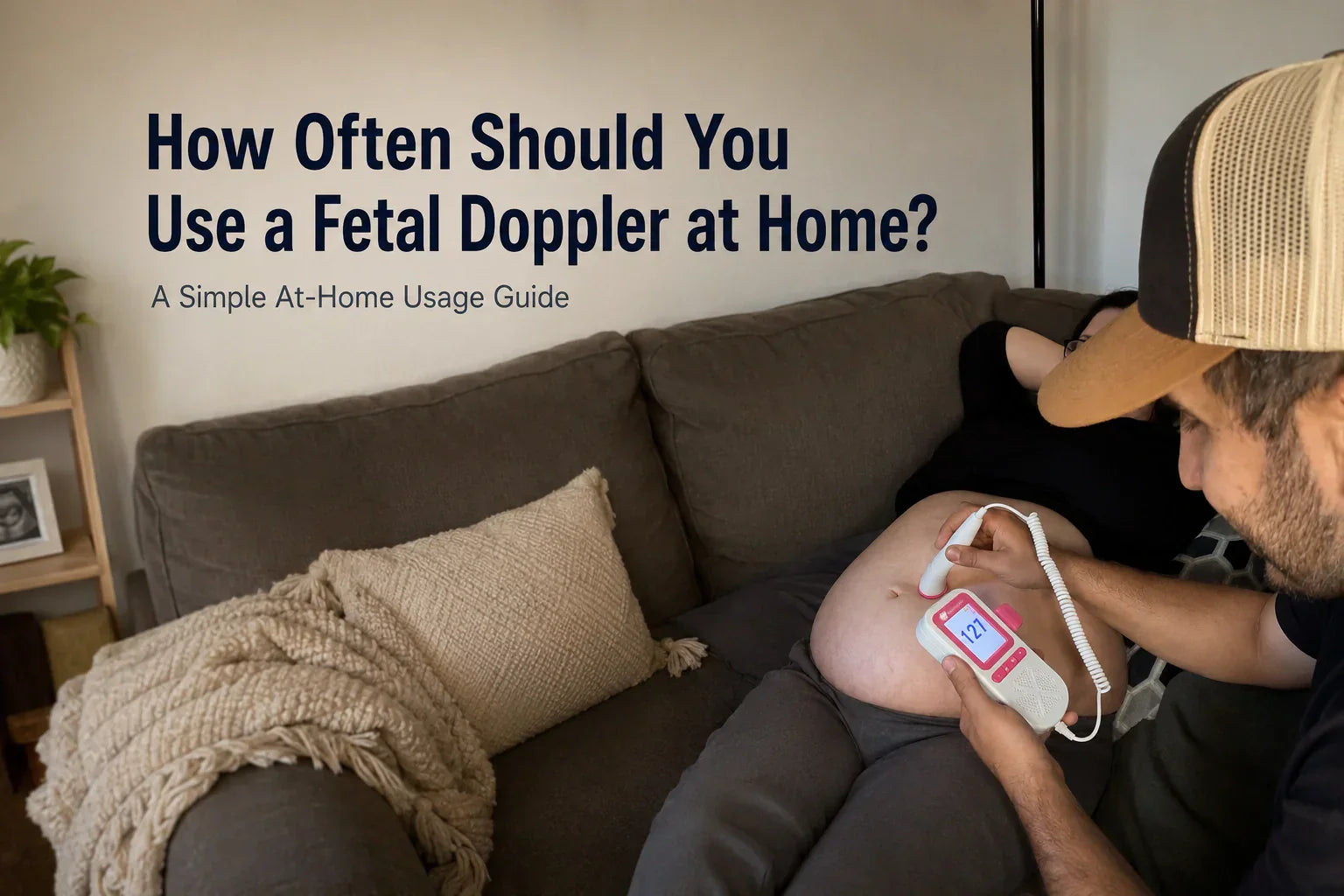 How Often Should You Use a Fetal Doppler at Home?